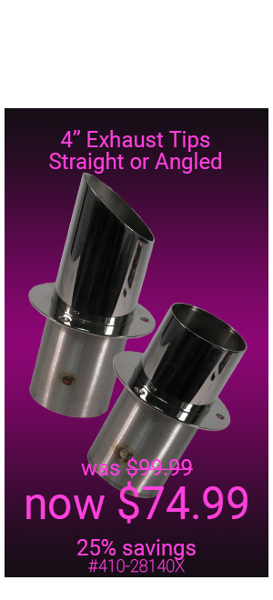 4 Inch Exhaust Tips Available Straight or Angle Cut